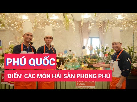 Video Đầu bếp Phú Quốc với 'biển' món hải sản, cá mú đại... - youtube