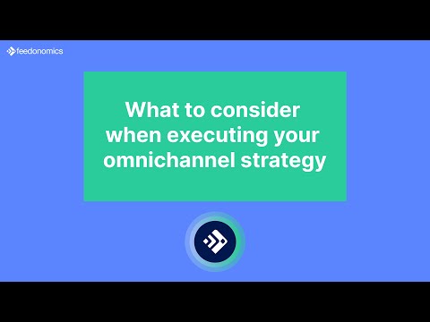 What to consider when executing your omnichannel strategy