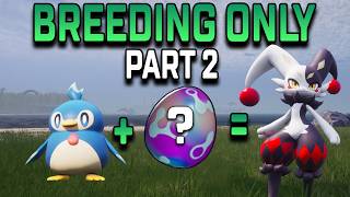 Palworld 100 Days Breeding Only Challenge (Part 2)