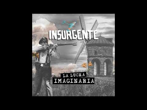 INSURGENTE - La Lucha Imaginaria (2019)