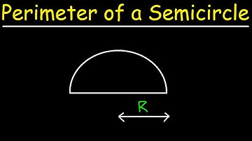 How To Calculate The Perimeter of a Semicircle
