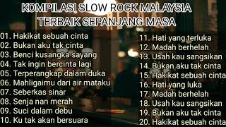 Kompilasi Slow Rock Melayu Lagu Terbaik Sepanjang Masa