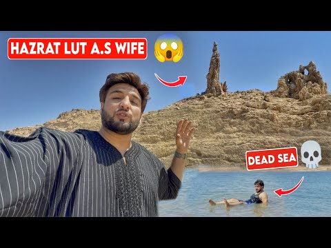 Hazrat LUT A S Ki Wife Dead Sea Shailab Vlogs 7 