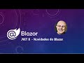 .NET 8  - Novidades do Blazor