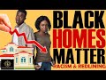 Black Excellist:  Black Homes Matter - Redlining in Real Estate