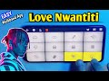CKay - Love Nwantiti Remix On Walkband Mobile | Piano | Drum | SB GALAXY