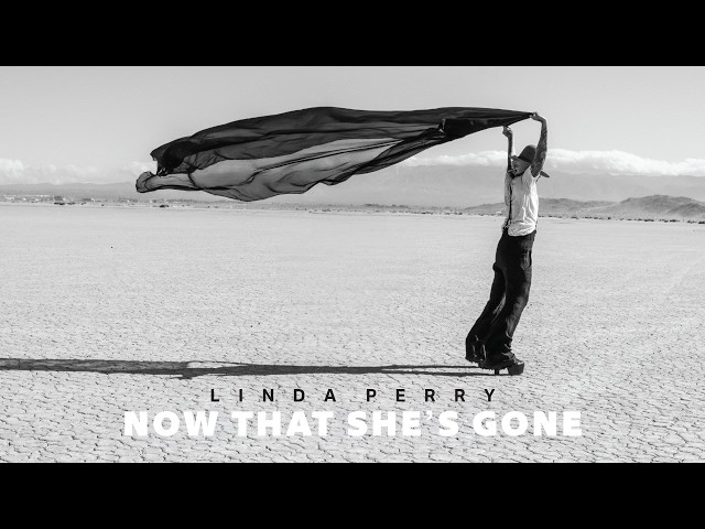 Linda Perry - Now That She's Gone (Official Audio)