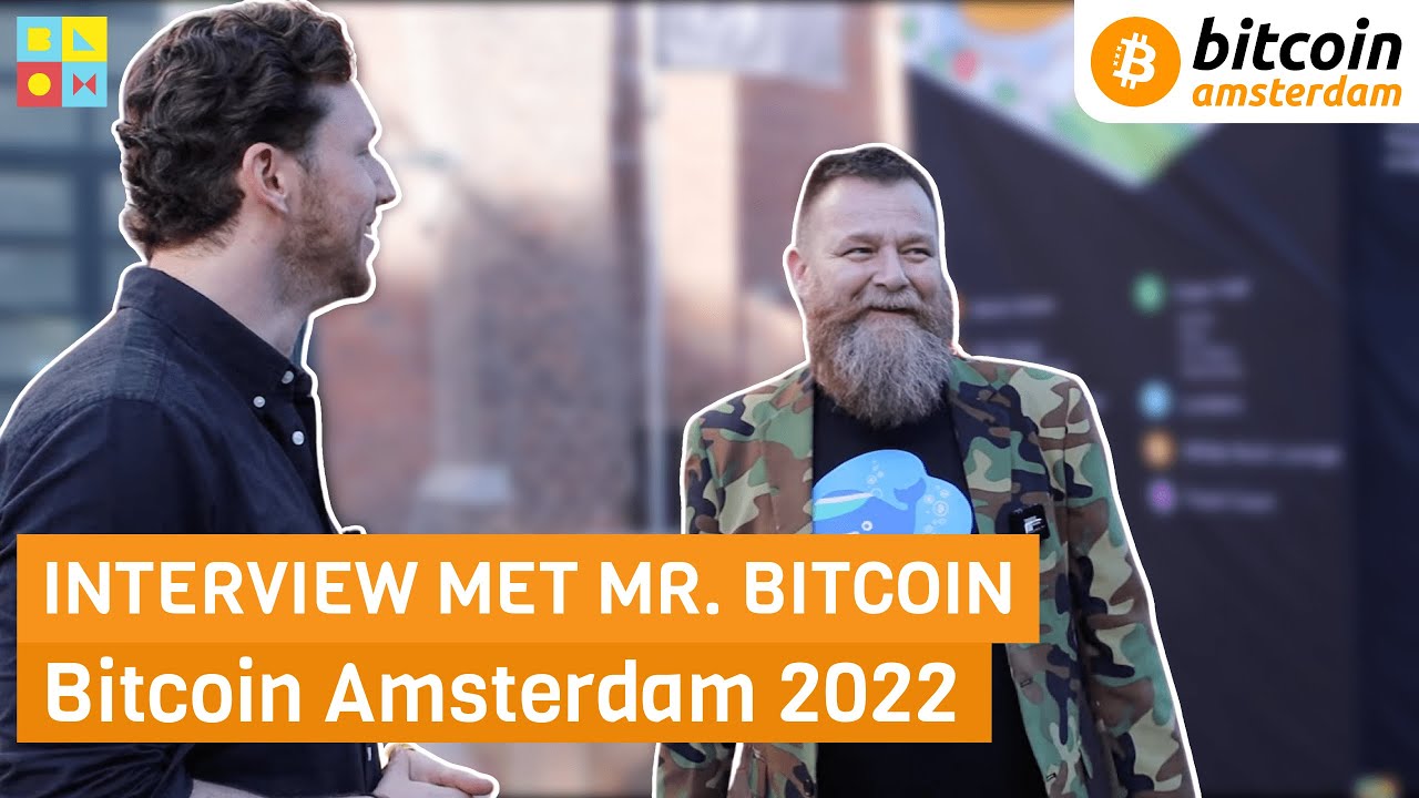 ‘Nederland is waardeloos’ | Mr. Bitcoin | Bitcoin Amsterdam 2022