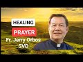 Healing Prayer by Fr. Jerry Orbos SVD