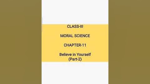 Class 3 ll Moral Science II Chapter-11 Believe in Yourself (Part-2)
