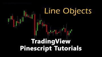 Trading View Pinescript Tutorial: 13 (Line Objects)