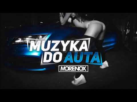 Najlepsza Muza Do Auta 2018 Vol 2 Hity 2018 Youtube