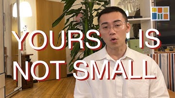 Your home is not small, it