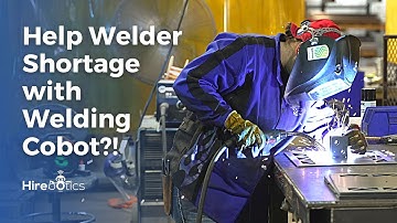 Collaborative Welding Robots Solving The Welder Shortage | Cobot Welder