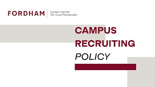 Campus Recruiting Policy | Fordham Career Center