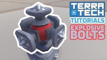 How To - Explosive Bolts || TerraTech Tutorials