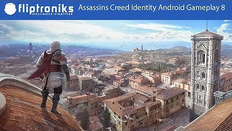 Assassins Creed Identity Android Gameplay Part 8 - Fliptroniks.com