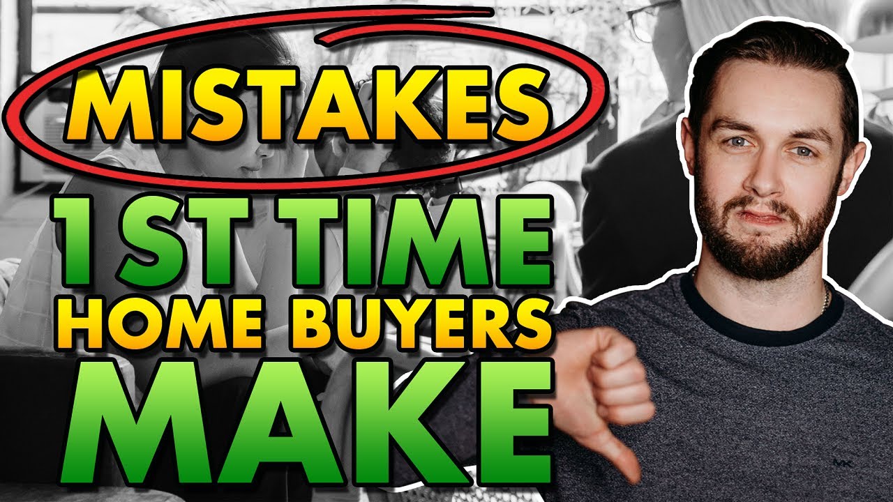 The Biggest Mistakes First-Time Home Buyers Make (and How To Avoid Them ...