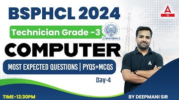 BSPHCL 2024 Technician Grade 3 | BSPHCL Computer Most Expected Questions | By Deepmani Sir #4