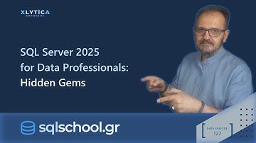 SQL Server 2025 for Data Professionals - Hidden Gems