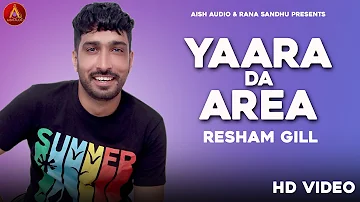 Yaaran Da Area : Border | Resham Gill | @AishAudio Punjabi New Song 2022