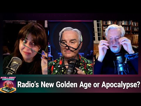 Cogsuckers and Clankers - Radio’s New Golden Age or Apocalypse?