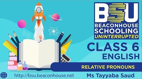 English - Class 6 - Relative Pronouns - Ms Tayyaba Saud