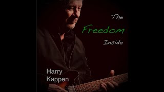 The Freedom Inside - Harry Kappen