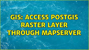 GIS: Access PostGIS Raster layer through mapserver