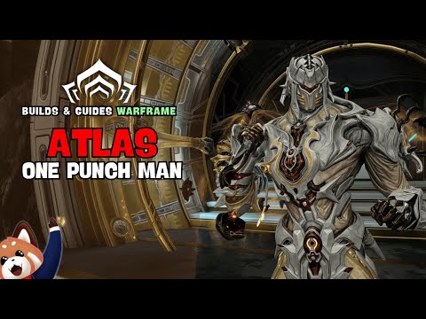 Atlas aka One punch Man - Builds et Guides Warframe