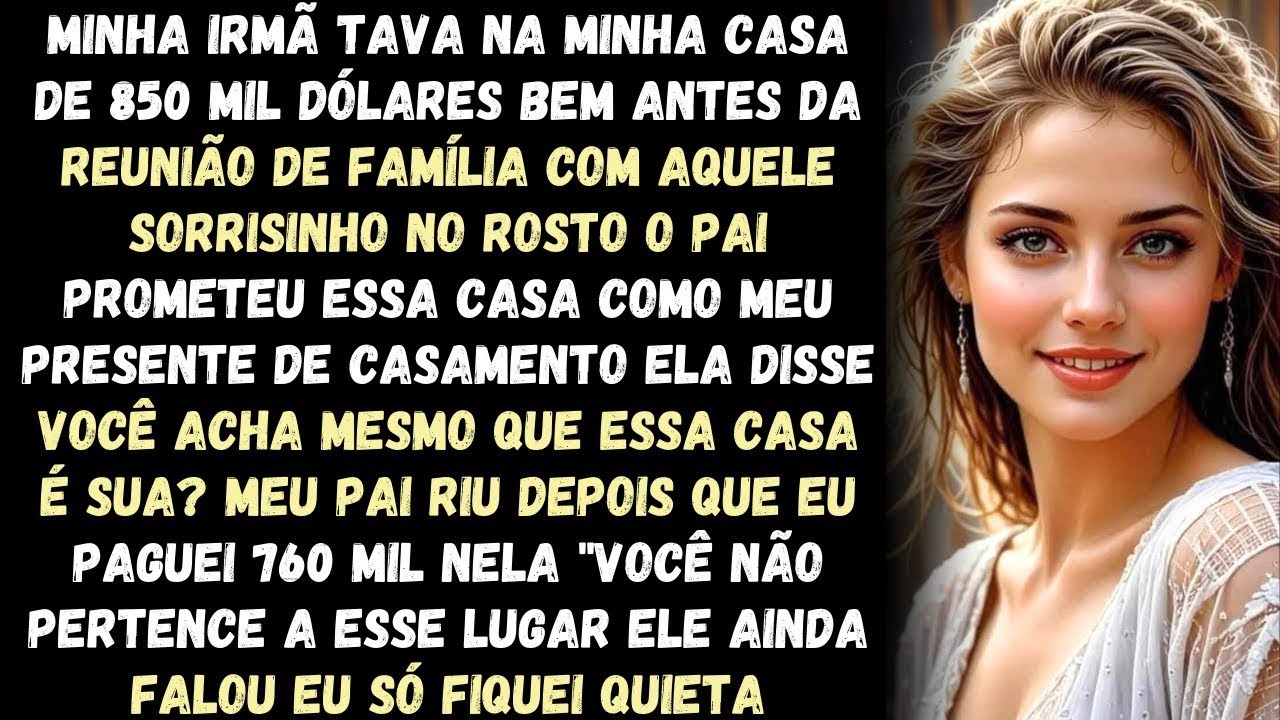 Minha irmã ficou parada na minha casa de 850 mil dólares antes da reunião de família, com um sorris