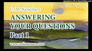 Answering Your Questions: Part 1