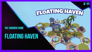 The Sandbox Game - Support Positive Impact! - Floating Haven [ ALL QUESTS 2/2 ]
