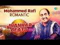 Mohammed Rafi Romantic Hits - Jhankar Beats | Taarif Karoon Kya Uski | Dard-E-Dil Dard-E-Jigar