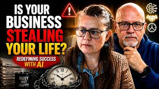 Is Your Business Stealing Your Life? | Redefining Success with AI