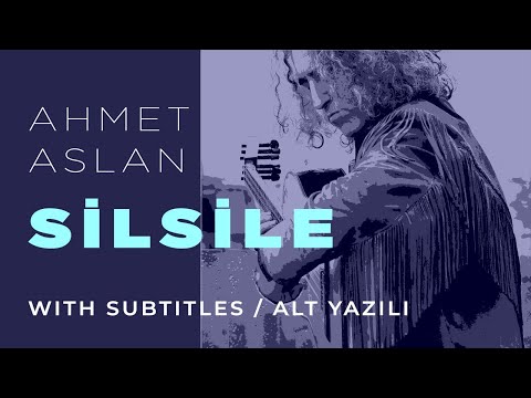 Ahmet Aslan - Silsile | 2017 Concert Recording