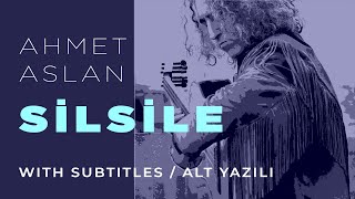 Video thumbnail of "Ahmet Aslan - Silsile | 2017 Concert Recording"