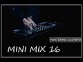 MINI MIX 16 MASTERMIX DJ CHEPO