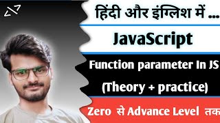 Function Parameters In JavaScript | JavaScript Full Tutorials  series in Hindi |   #part_22
