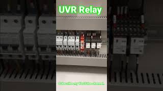 UVR Relay Connection | Under and Over Voltage Relay