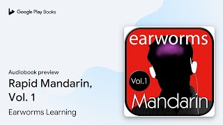 Rapid Mandarin, Vol. 1 by Earworms Learning · Audiobook preview screenshot 4