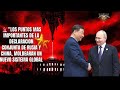 🚨 LOS PUNTOS MAS IMPORTANTES DE RUSIA Y CHINA Y EL MODELO QUE CAMBIARA EL EQUILIBRIO MUNDIAL 🌍