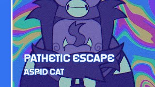 Famous Aspid Cat - "Pathetic Escape" Profile