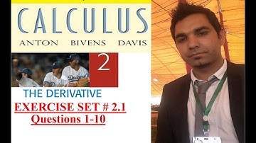 Calculus Ch # 2 Ex # 2.1 Question 1-10 The Derivatives Tangent Rate of Change: Howard Anton 10th Ed
