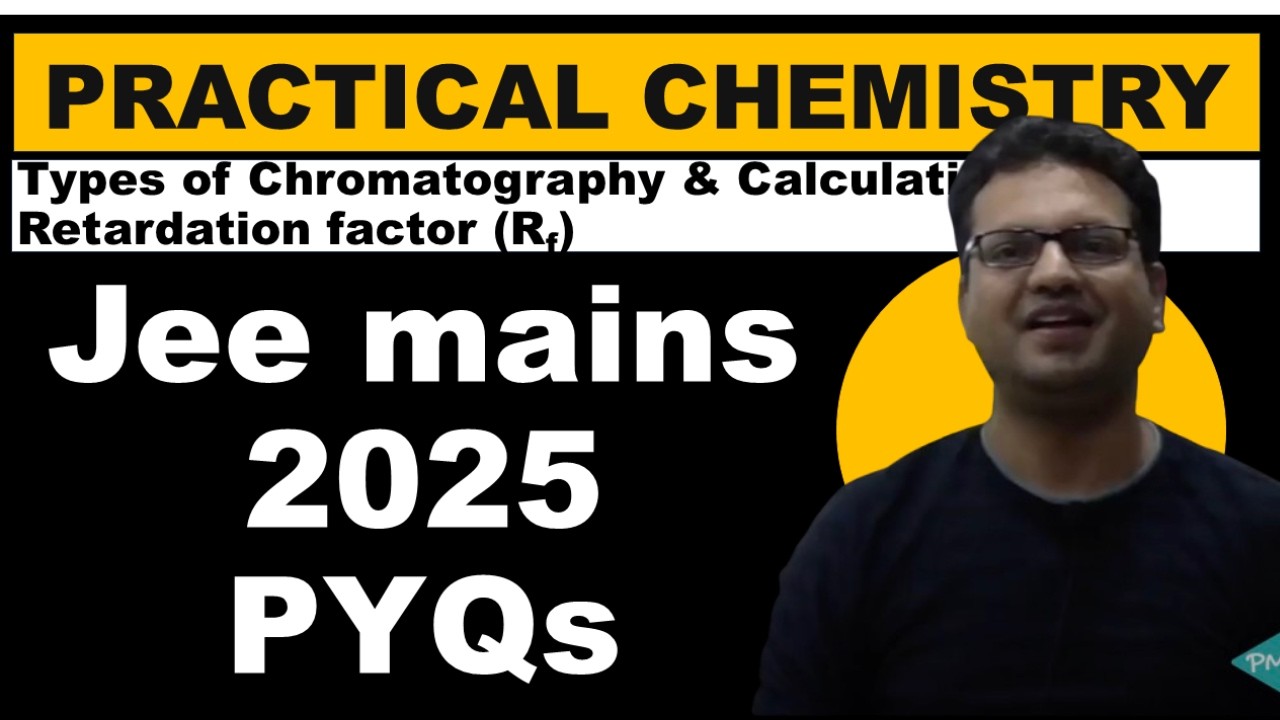 PURIFICATION OF SUBSTANCE || CHROMATOGRAPHY || JEE MAINS PYQS 2020-25 ...