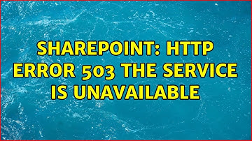 Sharepoint: HTTP Error 503 the service is unavailable (4 Solutions!!)