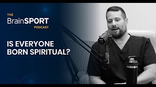 Is Everyone Born Spiritual?