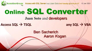 SA: World Premier Access SQL ➔TSQL converter tool by Ben Sacherich and Aaron Kogan, host Juan Soto