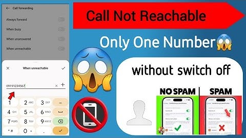 How to make not reachable call | not reachable call only one number