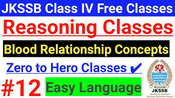 #12 Blood Relation ~ JKSSB  Class IV Vacancy Free Classes || JKSSB Reasoning || Basic Concepts🔥🔥